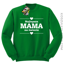 Najlepsza MAMA na świecie - Bluza standard bez kaptura zielona 