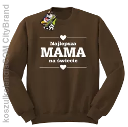 Najlepsza MAMA na świecie - Bluza standard bez kaptura brąz 