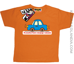 Kozacka fura mojego Tatusia - super koszulka dziecięca - pomarańczowy