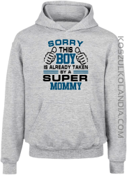 Sorry this boy is already taken by a super mommy - Bluza dziecięca z kapturem melanż 