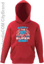 Sorry this boy is already taken by a super mommy - Bluza dziecięca z kapturem czerwony 