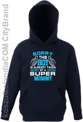 Sorry this boy is already taken by a super mommy - Bluza dziecięca z kapturem granat