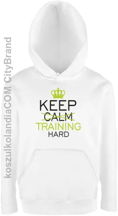 Keep Calm and TRAINING HARD - Bluza dziecięca z kapturem biała 