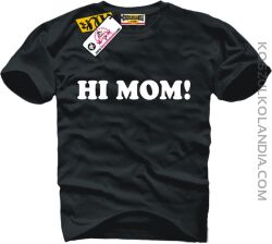 hi mom tshirt