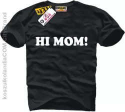 hi mom tshirt