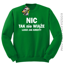 Nic tak nie wiąże ludzi jak kredyt - Bluza STANDARD męska - Zielony