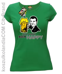 DON'T WORRY BEER HAPPY - Koszulka damska khely