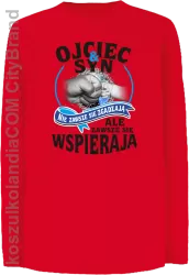 OJCIEC I SYN NIE ZAWSZE SIĘ ZGADZAJĄ ale zawsze się wspierają - Longsleeve dziecięcy czerwony 