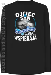 OJCIEC I SYN NIE ZAWSZE SIĘ ZGADZAJĄ ale zawsze się wspierają - Longsleeve dziecięcy czarny 