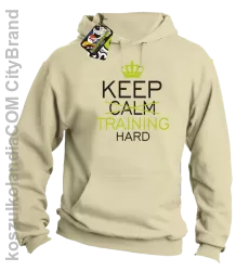 Keep Calm and TRAINING HARD - Bluza męska z kapturem beżowa 
