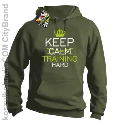 Keep Calm and TRAINING HARD - Bluza męska z kapturem khaki