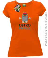 OSTRO pieprzę - Koszulka damska pomarańcz 