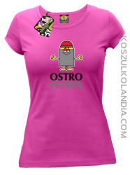 OSTRO pieprzę - Koszulka damska fuchsia 