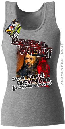 Kazimierz Wielki Zastał Polskę drewnianą a zostawił murowaną - Top damski