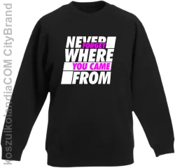 Never forget where you came from - Bluza dziecięca standard bez kaptura czarna 