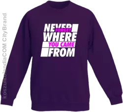 Never forget where you came from - Bluza dziecięca standard bez kaptura fiolet 
