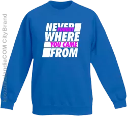 Never forget where you came from - Bluza dziecięca standard bez kaptura niebieska 