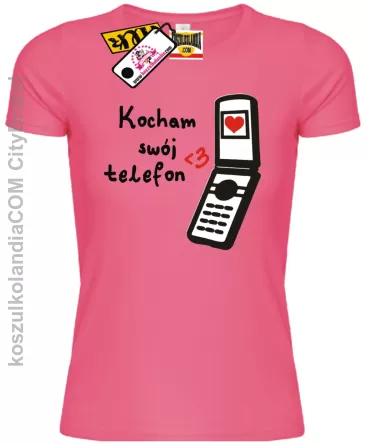 Kocham swój telefon - Koszulka Damska Nr KODIA00219d