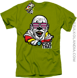 Fuck That Clown - Koszulka męska kiwi 