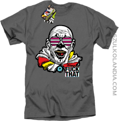 Fuck That Clown - Koszulka męska szara 
