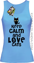 Keep calm and Love Cats Czarny Kot Filuś - Top damski błękit 