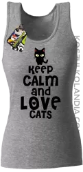 Keep calm and Love Cats Czarny Kot Filuś - Top damski melanż 