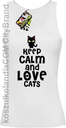 Keep calm and Love Cats Czarny Kot Filuś - Top damski biały 