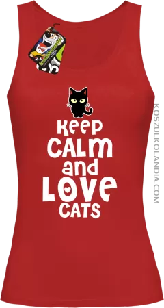 Keep calm and Love Cats Czarny Kot Filuś - Top damski 