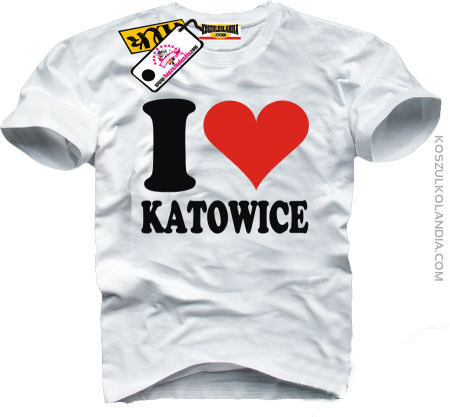I LOVE KATOWICE dla Katowiczanina i nie tylko - koszulka męska