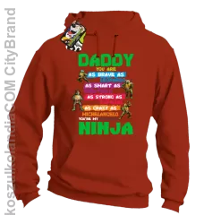 Daddy you are as brave as Leonardo Ninja Turtles -Bluza męska z kapturem pomarańcz 