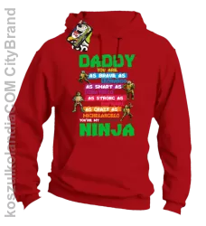 Daddy you are as brave as Leonardo Ninja Turtles -Bluza męska z kapturem czerwona 
