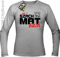 No i szach mat bitch - Longsleeve męski melanż 