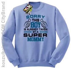 Sorry this boy is already taken by a super mommy - Bluza męska standard bez kaptura błękit 