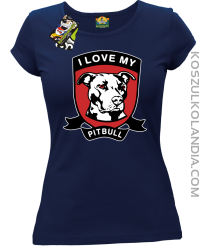 I Love My Pitbull - Koszulka damska granatowa 