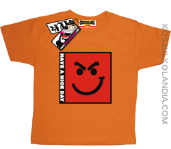 Have a nice day - koszulka dziecięca - pomarańczowy