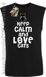 Keep calm and Love Cats Czarny Kot Filuś - Bezrękawnik męski czarny 