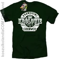 Prawdziwi Królowie rodzą się w Czerwcu - Koszulka męska butelkowa 