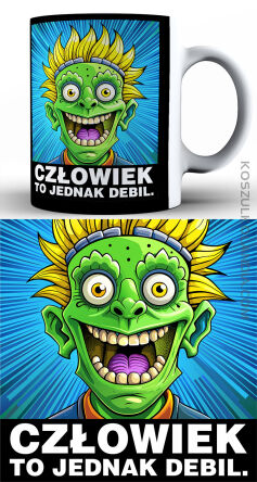 Człowiek to jednak DEBIL - kubek 330ml z nadrukiem