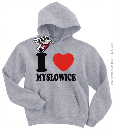 I love Mysłowice - bluza dziecięca z nadrukiem