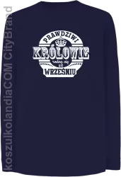 Prawdziwi królowie rodzą się we wrześniu - Longsleeve dziecięcy granat