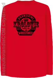 Prawdziwi królowie rodzą się we wrześniu - Longsleeve dziecięcy czerwony 