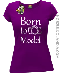 Born to model - Koszulka damska fiolet