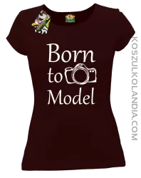Born to model - Koszulka damska brąz