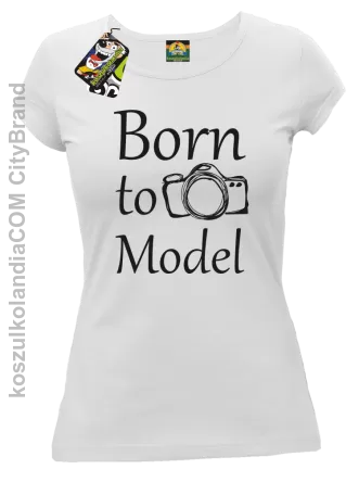 Born to model - Koszulka damska biała