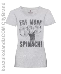 Eat more Spinach Popeye -