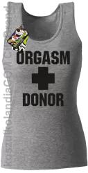 Orgasm Donor - Top damski melanż 