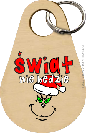 Świąt Nie Będzie - Breloczek 
