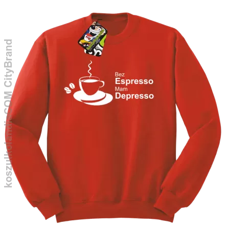 Bez Espresso Mam Depresso - Bluza STANDARD red