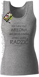 Nie lubię być wredna ale jakoś trzeba umieć sobie radzić - Top damski melanż 