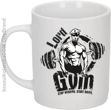 LORD Gym Stop wishing Start Doing - Kubek ceramiczny biały 